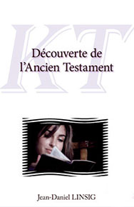 Découverte de l'Ancien Testament